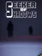 Seeker Of Shadows