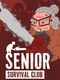 Senior Survival Club