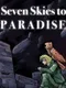 Seven Skies to Paradise