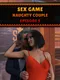 Sex Game: Naughty Couple - Episode 5