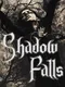 Shadow Falls