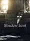 Shadow Lost