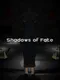 Shadows of Fate