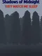 Shadows of Midnight: They Watch Me Sleep