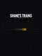 Shane's Trains