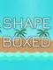 Shape Boxed
