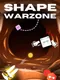 Shape Warzone