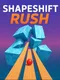 ShapeShift Rush