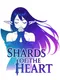 Shards of the Heart