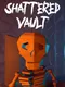 Shattered Vault