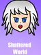 Shattered World