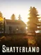 Shatterland