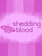 Shedding Blood