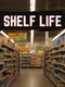 Shelf Life
