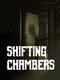 Shifting Chambers