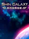 Shin Galaxy: Engage