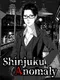 Shinjuku Anomaly
