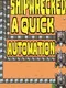 Shipwrecked: A Quick Automation