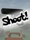 Shoot!