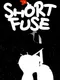 Short Fuse