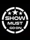 Show Must Go On