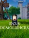 Siege Demolishers
