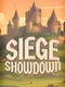Siege Showdown