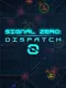 Signal Zero: Dispatch