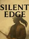 Silent Edge
