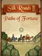Silk Roads II: Paths of Fortune