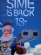 Sime Is Back 18+