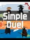 Simple Duel