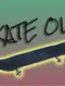 Skate Out!