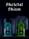 Skeletal Skism