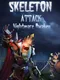 Skeleton Attack: Nightmare Awaken