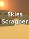Skies Scrapper