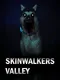 Skinwalkers Valley