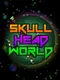 Skull Head World