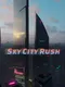 Sky City Rush