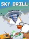 Sky Drill