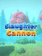 Slaughter Cannon