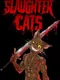 Slaughter Cats
