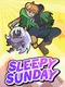 Sleepy Sunday