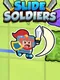 Slide Soldiers