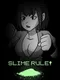 Slime Rule