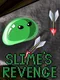 Slime's Revenge