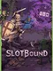 Slotbound