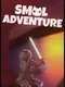 Smol Adventure