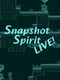 Snapshot Spirit Live!