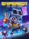 Sniperbot: The Hype Game